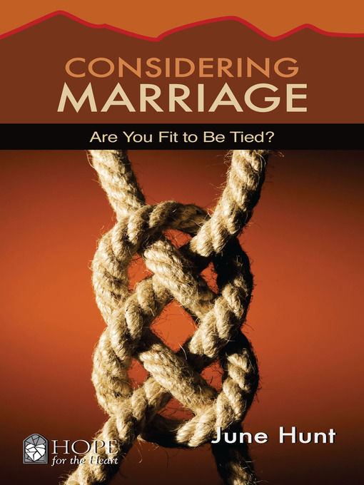 Title details for Considering Marriage by June Hunt - Available